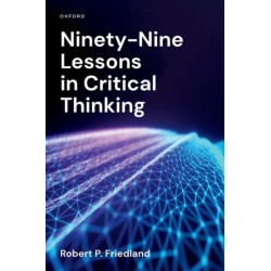 Ninety-Nine Lessons in Critical Thinking