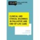 Clinical and Ethical Dilemmas in Palliative and End-of-Life Care
