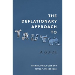 The Deflationary Approach to Truth: A Guide