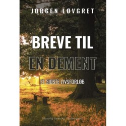 Breve til en dement: Et sidste livsforløb