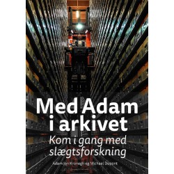 Med Adam i arkivet: Kom i gang med slægtsforskning