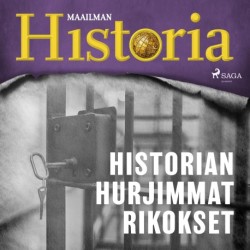 Historian hurjimmat rikokset