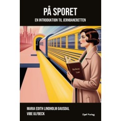 På sporet: – En introduktion til jernbaneretten