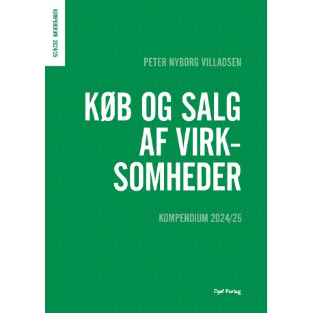 Køb og salg af virksomheder: - Kompendium 2024/25