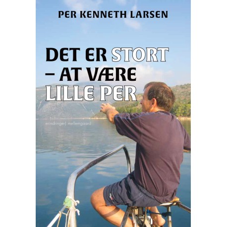 DET ER STORT - AT VÆRE LILLE PER
