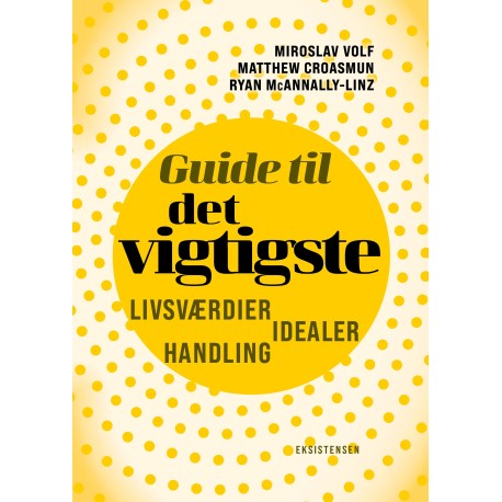 Guide til det vigtigste: Livsværdier  idealer handling