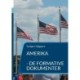 Amerika: - de formative dokumenter
