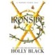 Ironside: A Modern Faerie Tale