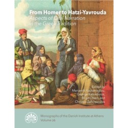 From Homer to Hatzi-Yavrouda: Aspects of Oral Narration in the Greek Tradition