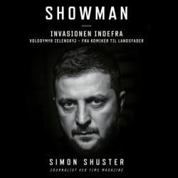 Showman: Invasionen indefra. Volodymyr Zelenskyj - fra komiker til landsfader