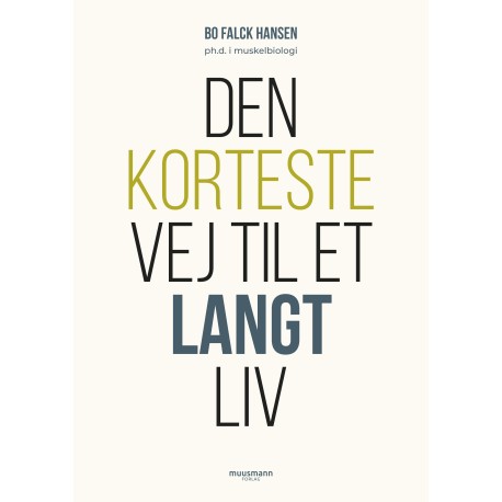 Den korteste vej til et langt liv