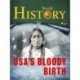 USA's Bloody Birth