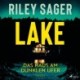LAKE - Das Haus am dunklen Ufer: Thriller | »Ein herausragender Thriller.« Publishers Weekly