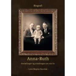 Anna-Ruth: Fortællinger og erindringer om mit liv