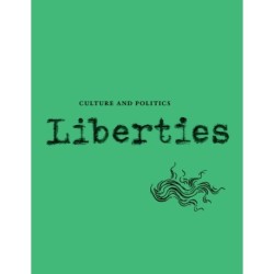 Liberties Journal of Culture and Politics: Spring 2025