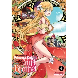Becoming a Princess Knight and Working at a Yuri Brothel Vol. 4