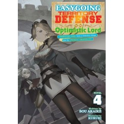 Easygoing Territory Defense by the Optimistic Lord: Production Magic Turns a Nameless Village into the Strongest Fortified City (Light Novel) Vol. 4
