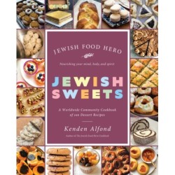 Jewish Sweets: A Worldwide Community Cookbook of 100 Dessert Recipes