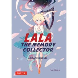 Lala the Memory Collector: A Graphic Novel