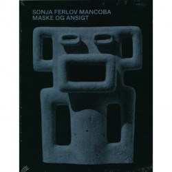 Sonja Ferlov Mancoba - Maske og ansigt