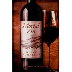 Mortal Zin: A Mystery Novel