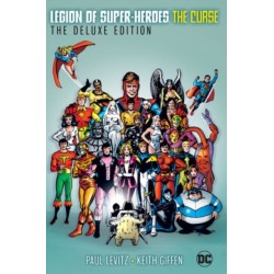 The Legion of Super-Heroes: The Curse: The Deluxe Edition