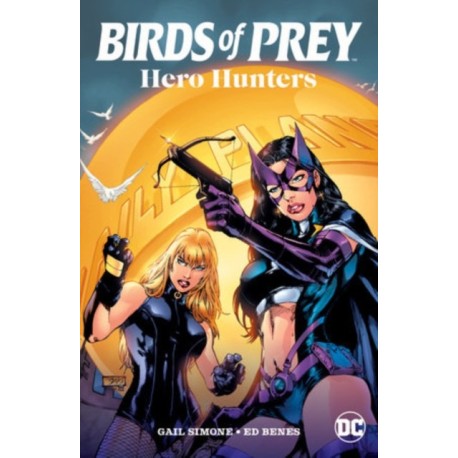 Birds of Prey: Hero Hunters