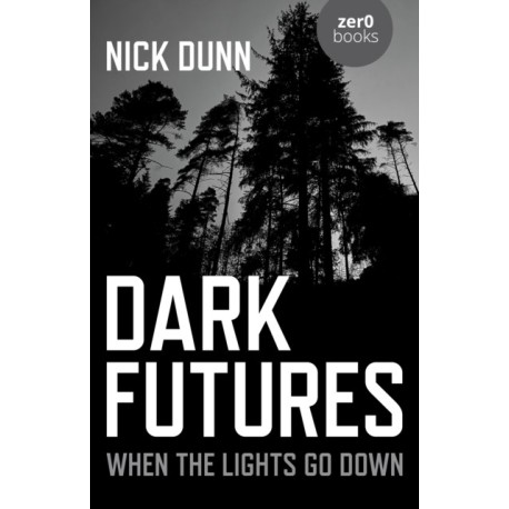 Dark Futures: When the Lights Go Down