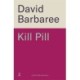 Kill Pill: The killer opioid crisis thriller