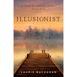 Illusionist: A Sean McPherson Novel, Book 5