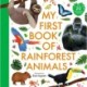 My First Book of Rainforest Animals