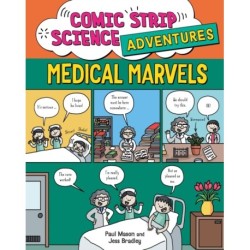 Comic Strip Science Adventures: Medical Marvels
