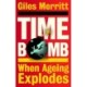 Timebomb: When Ageing Explodes