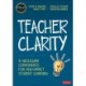 Teacher Clarity: Four Necessary Components for High-Impact Student Learning