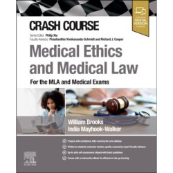 Crash Course Medical Ethics and Medical Law: For the MLA and Medical Exams