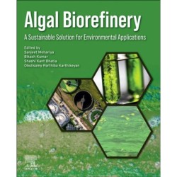 Algal Biorefinery: A Sustainable Solution for Environmental Applications