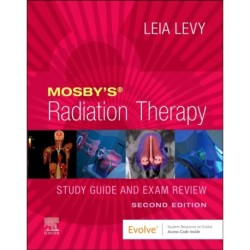 Mosby's Radiation Therapy Study Guide and Exam Review