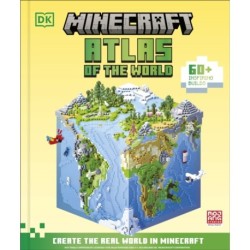 Minecraft Atlas of the World: Create the Real World in Minecraft with 60+ Inspiring Builds