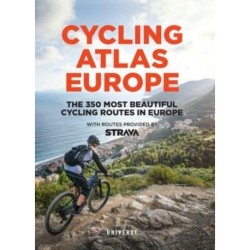 Cycling Atlas Europe: The 350 Most Beautiful Cycling Trips in Europe