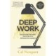 Deep Work: Rules for Focused Success in a Distracted World