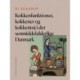 Køkkenfunktioner, køkkener og køkkentøj i det senmiddelalderlige Danmark