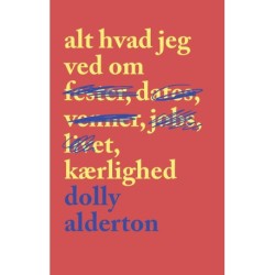 Alt hvad jeg ved om kærlighed