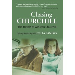 Chasing Churchill: The Travels of Winston Churchill