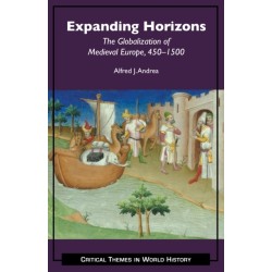 Expanding Horizons: The Globalization of Medieval Europe, 4501500