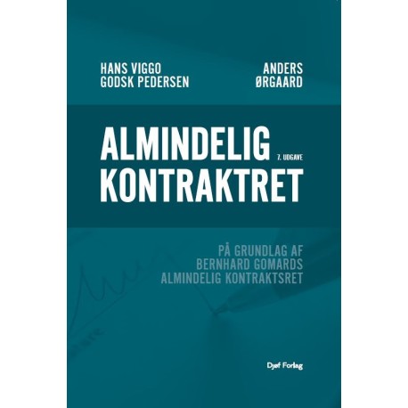 Almindelig kontraktret: På grundlag af Bernhard Gomards Almindelig kontraktsret