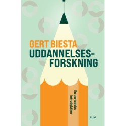 Uddannelsesforskning: en uortodoks introduktion