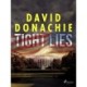 Tight Lies
