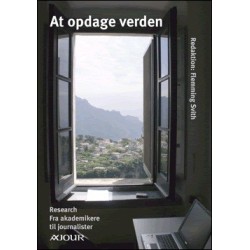 At opdage verden: Research - fra akademikere til journalister