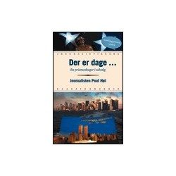 Der er dage: En prismodtager i udvalg