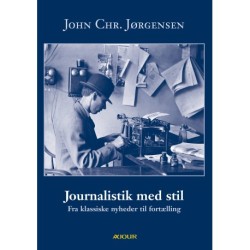 Journalistik med stil: Fra klassiske nyheder til fortælling